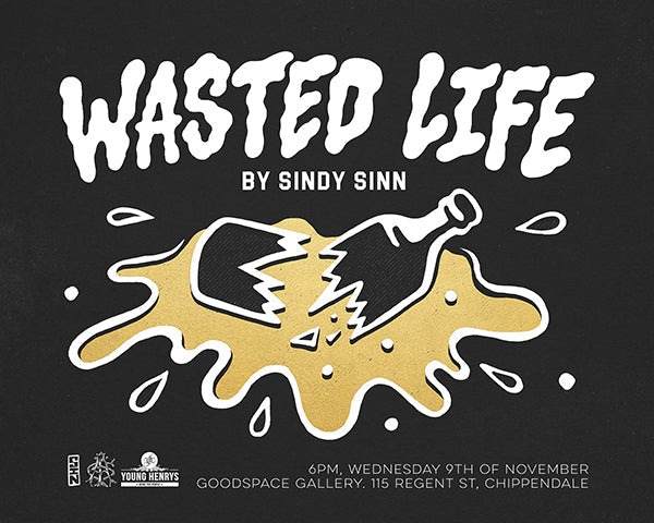 'Wasted Life' Exhibition: Nov 9Th, Goodspace