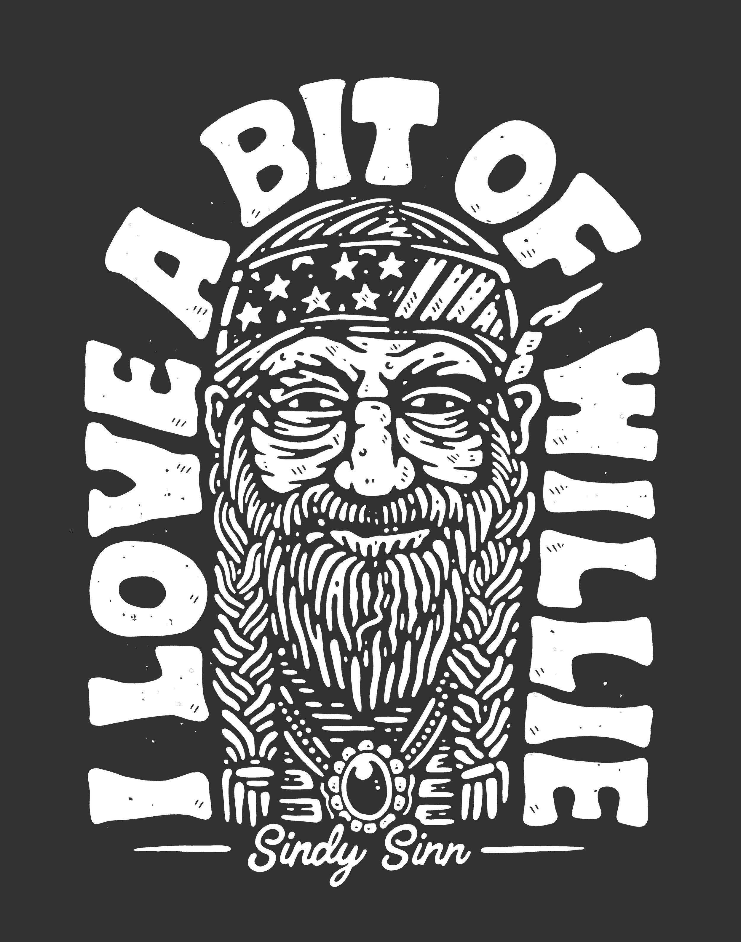 I Love A Bit Of Willie: Shirt Design