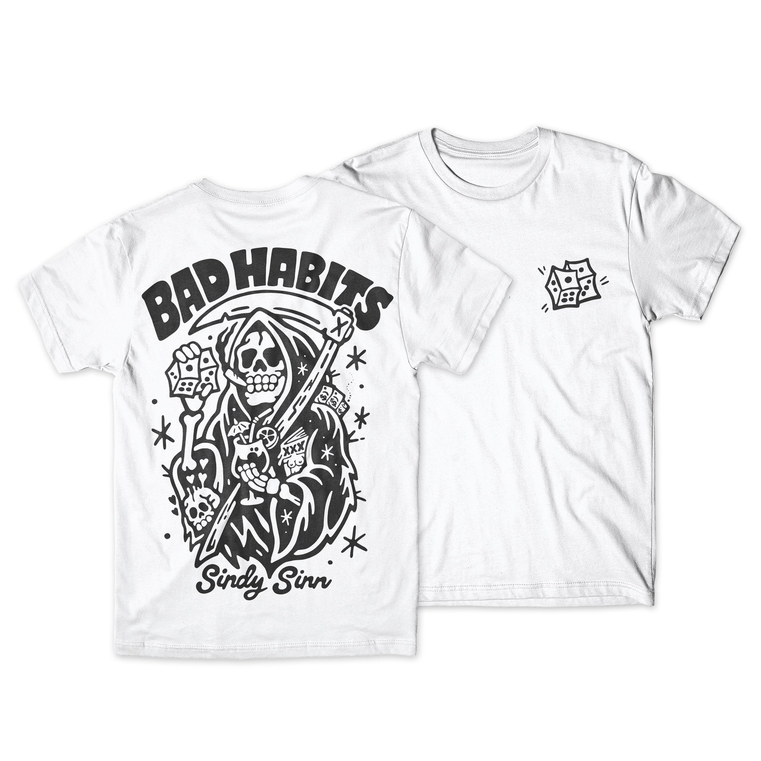 BAD HABITS SHIRT - PRESALE