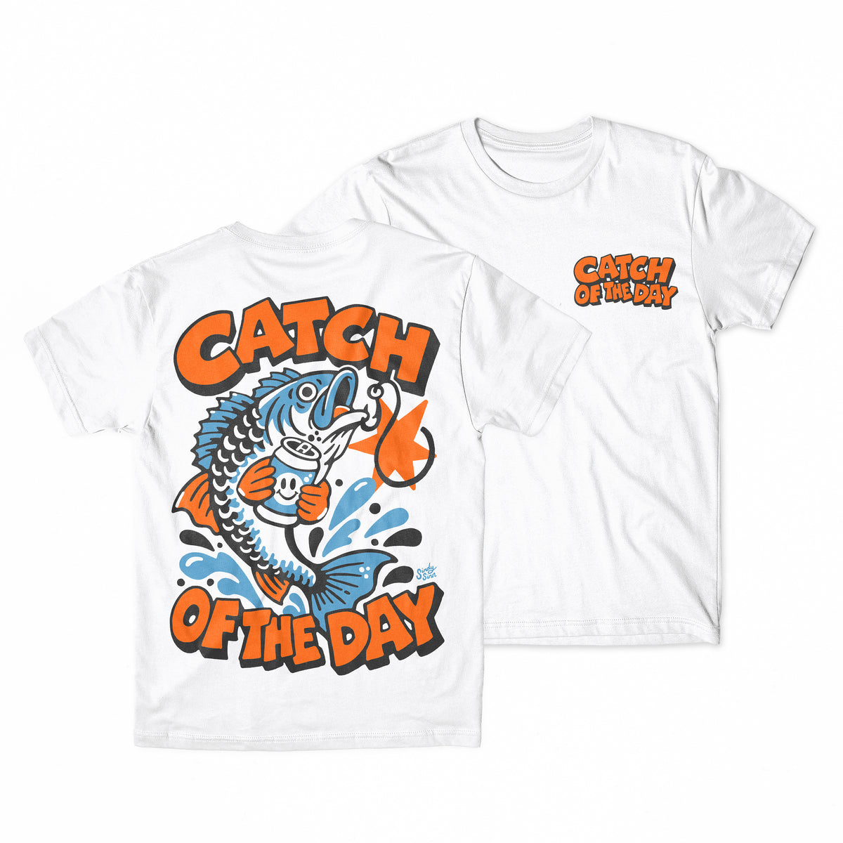 CATCH OF THE DAY - PRESALE SHIRT