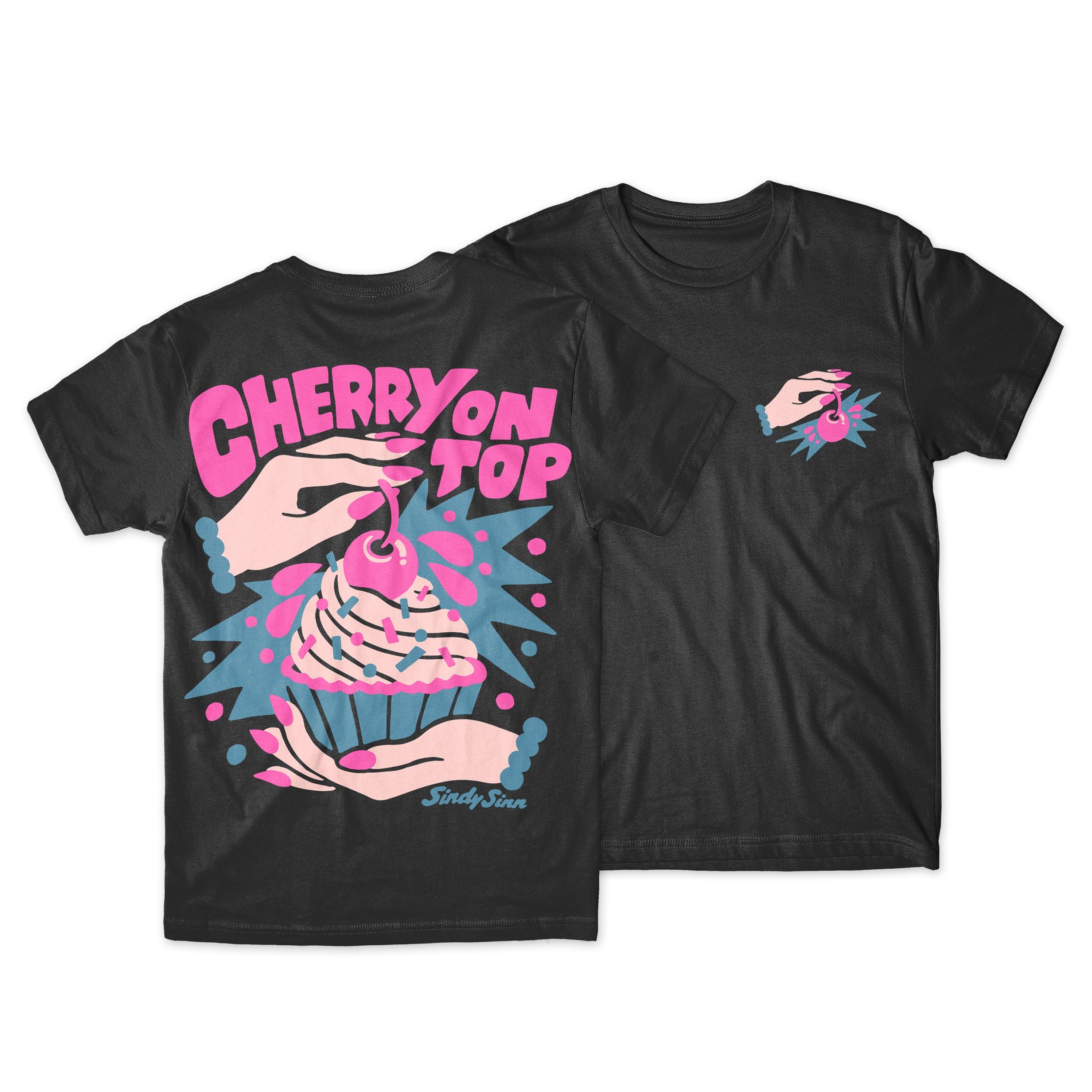 CHERRY ON TOP - PRESALE SHIRT