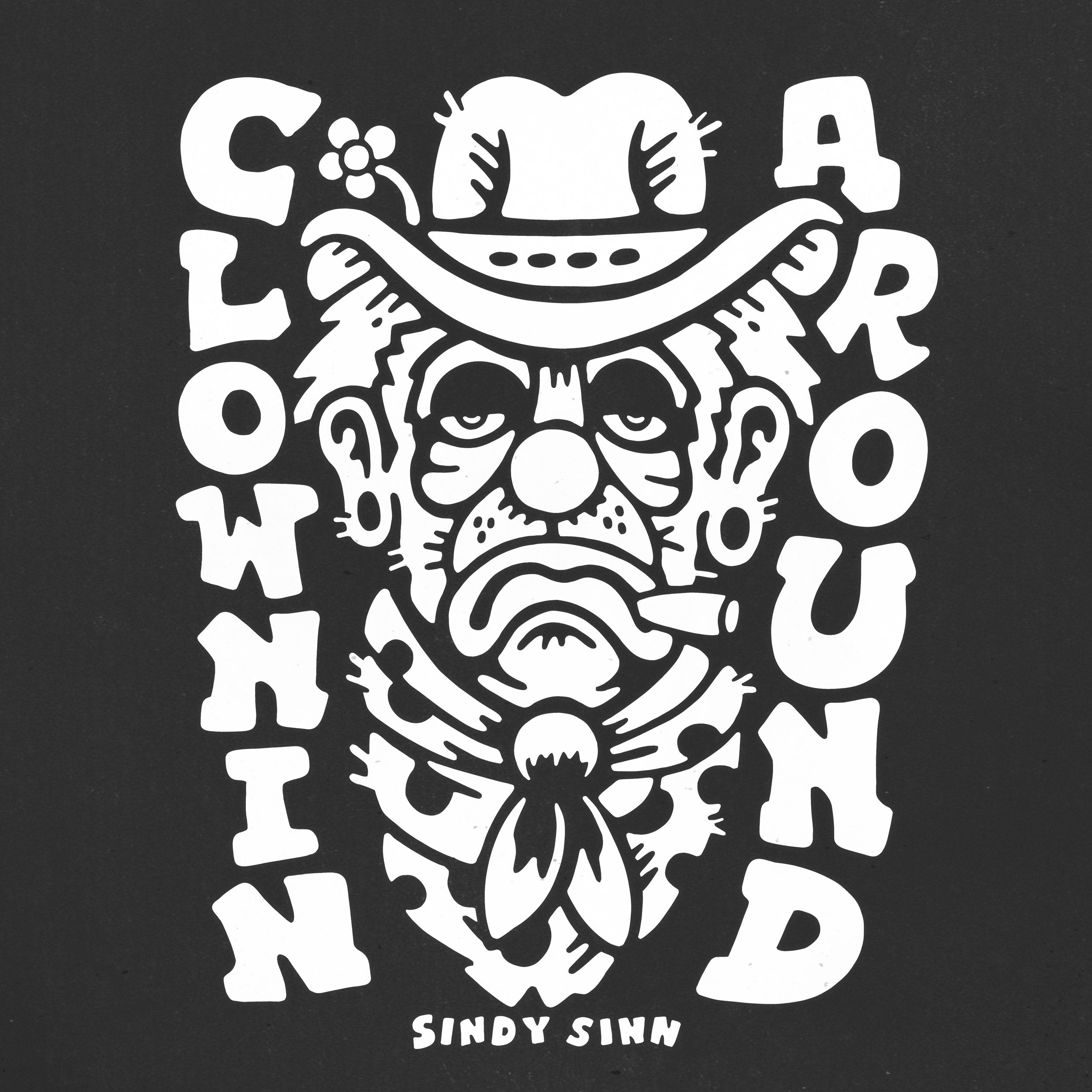 CLOWNIN AROUND - PRESALE SHIRT