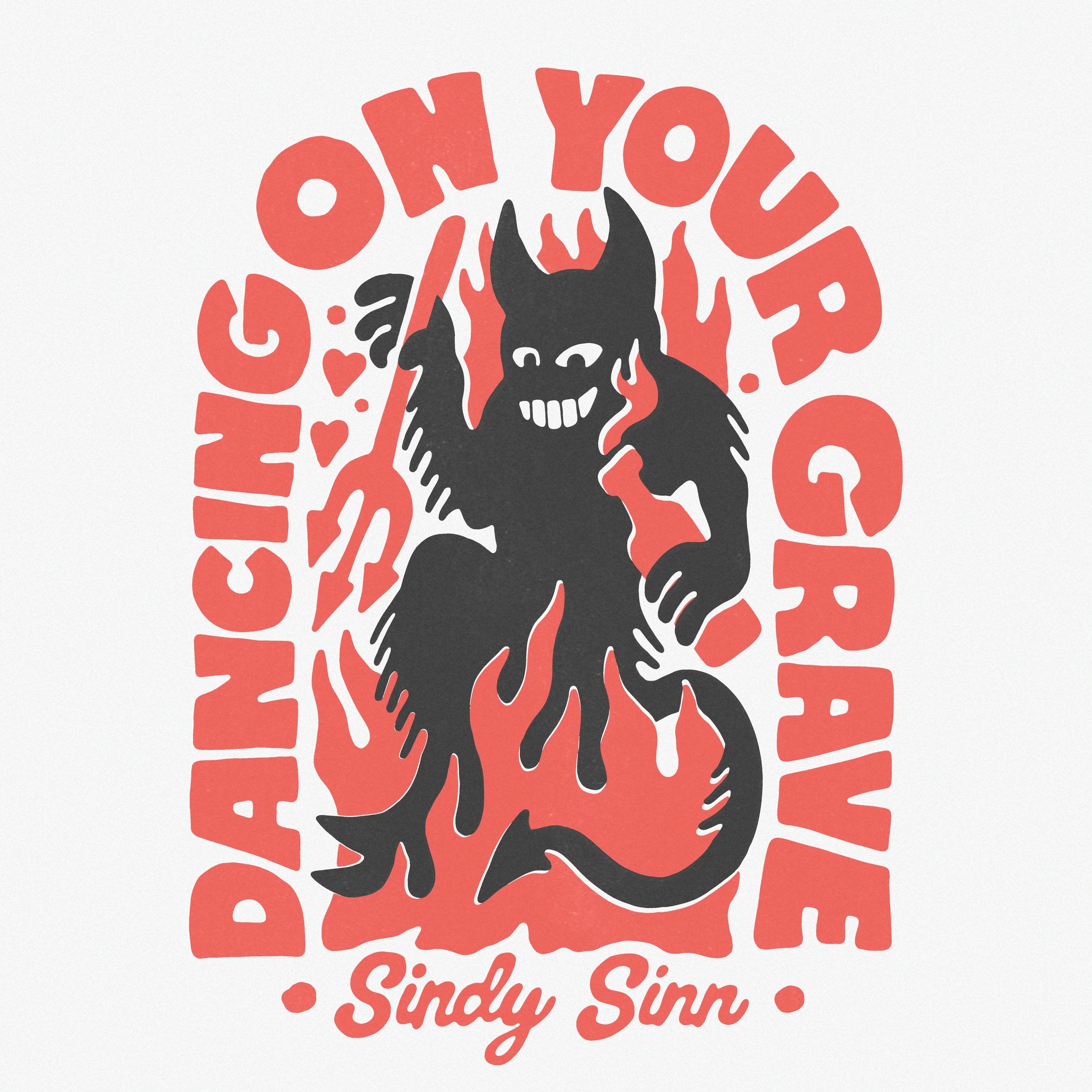 DANCING ON YOUR GRAVE - PRESALE