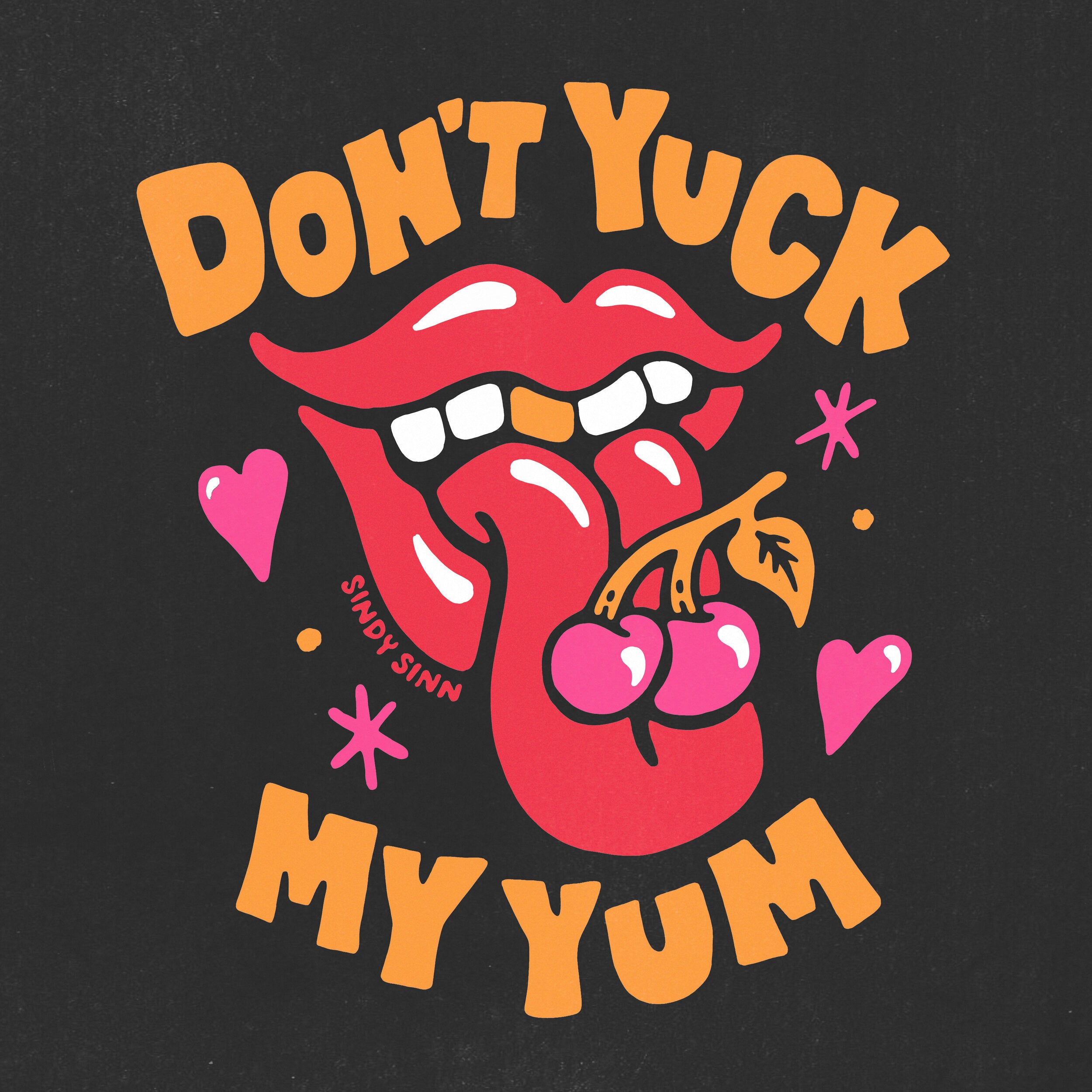 DON'T YUCK MY YUM SHIRT - PRESALE