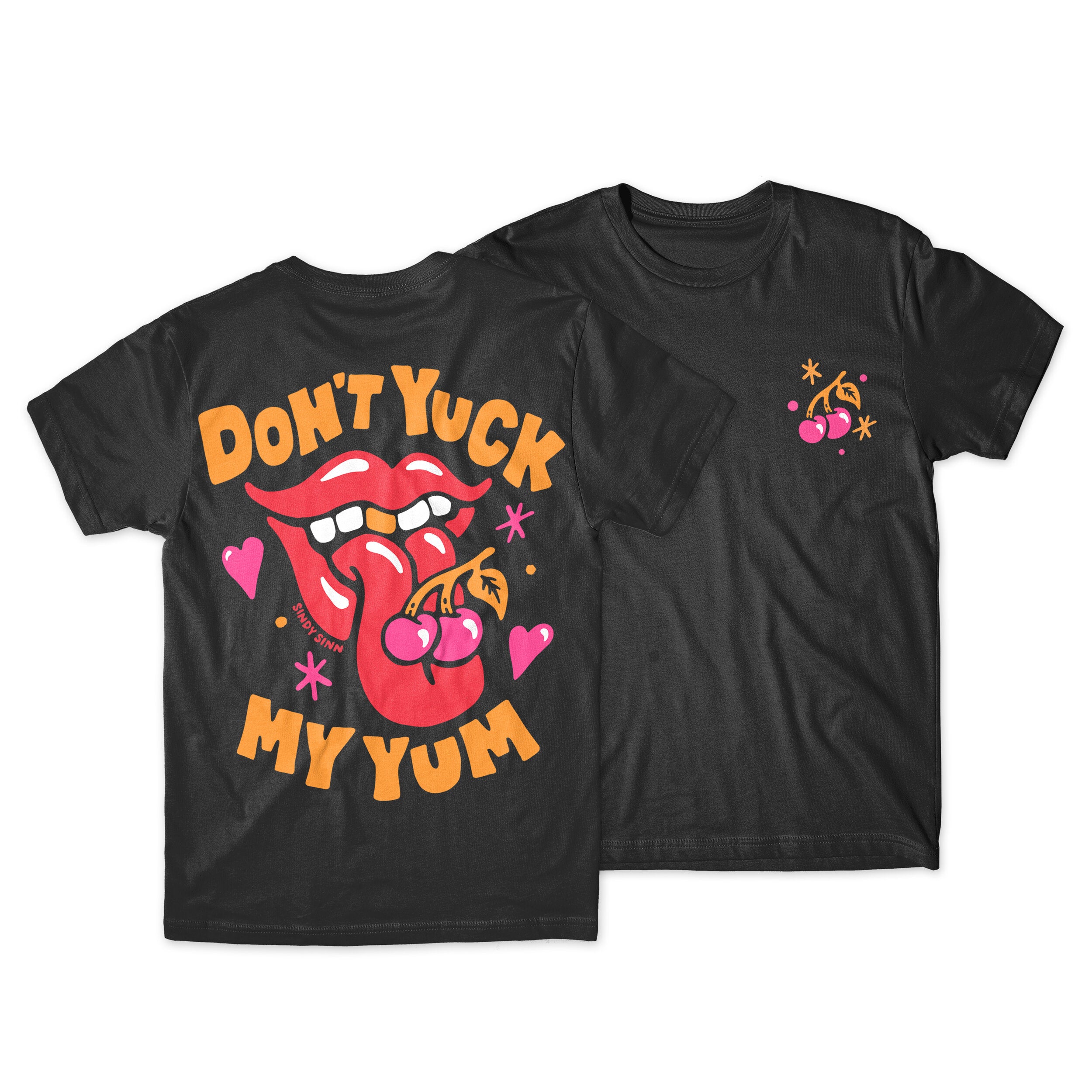 DON'T YUCK MY YUM SHIRT - PRESALE