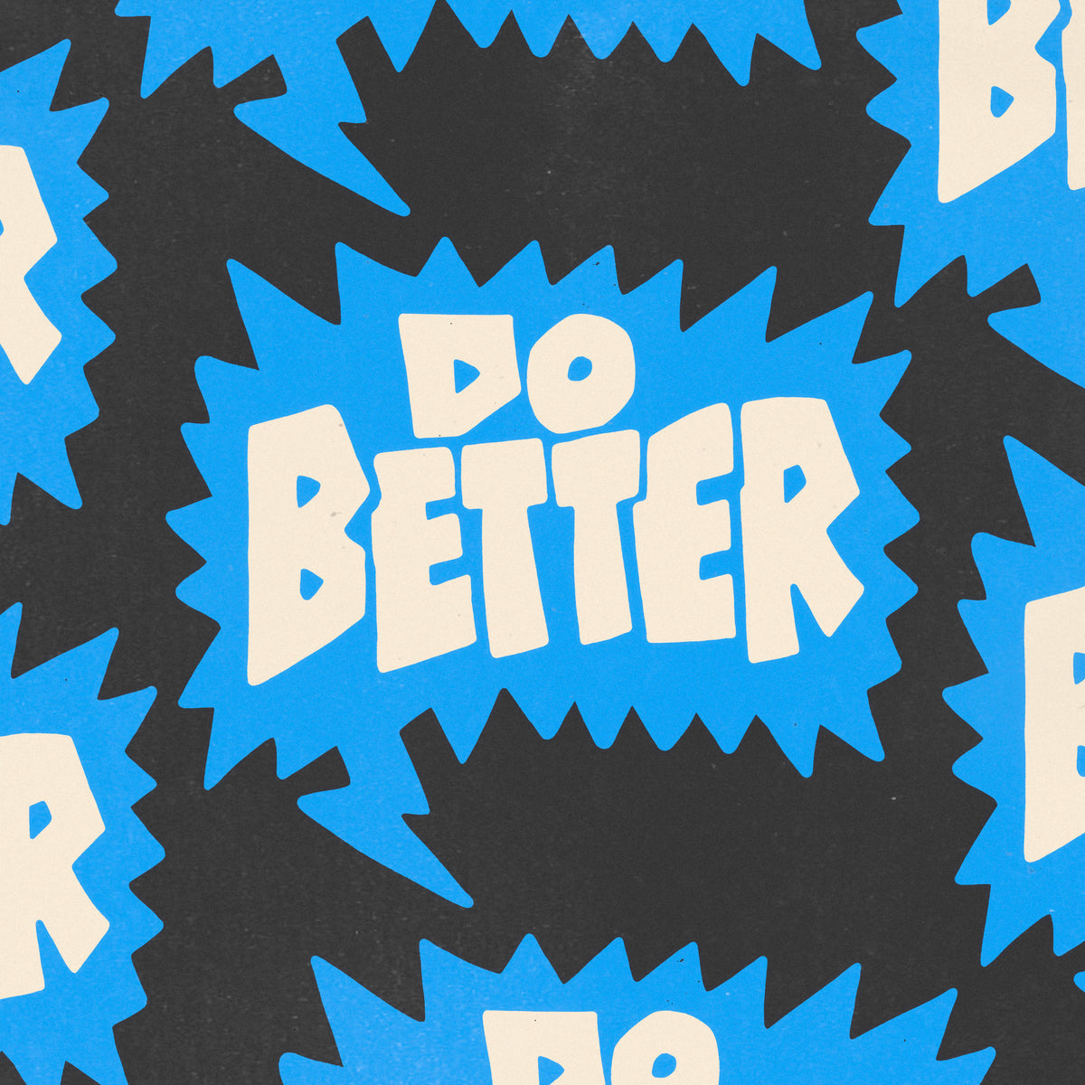 DO BETTER - PRESALE SHIRT (FUNDRAISER)