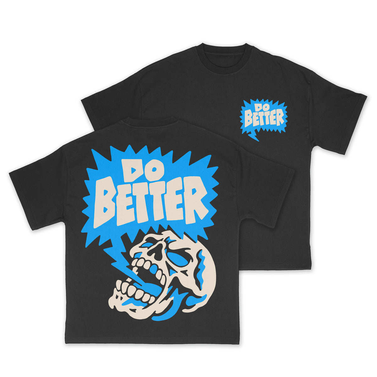 DO BETTER - PRESALE SHIRT (FUNDRAISER)