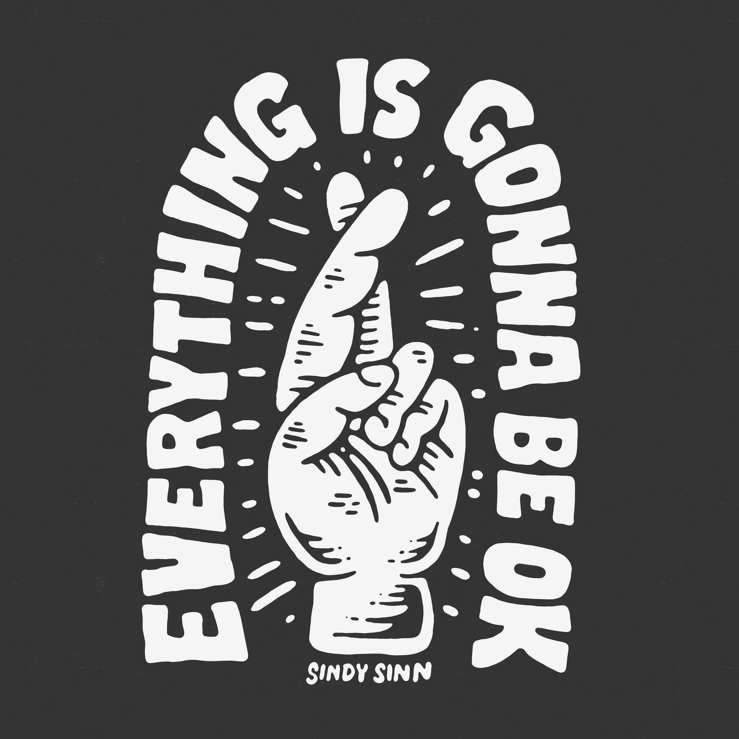EVERYTHING IS GONNA BE OK - Shirt