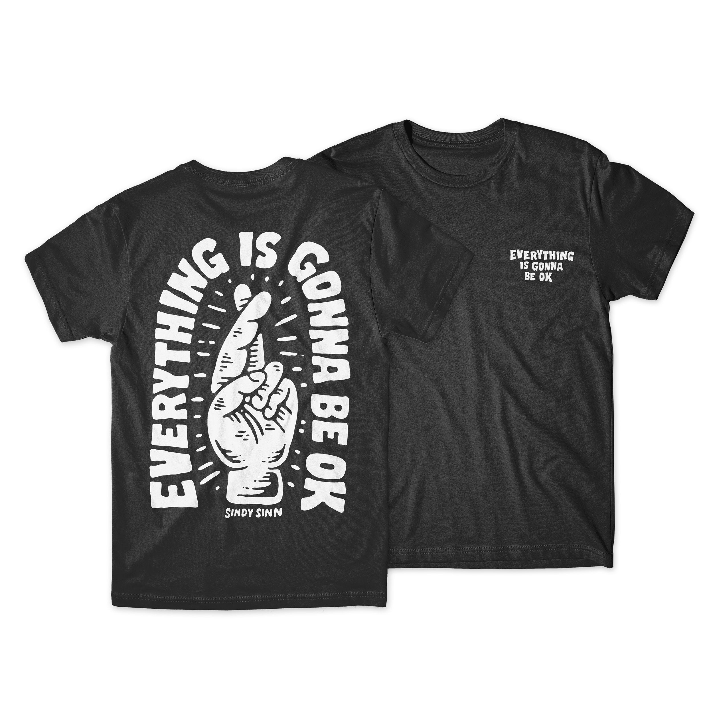 EVERYTHING IS GONNA BE OK - Shirt