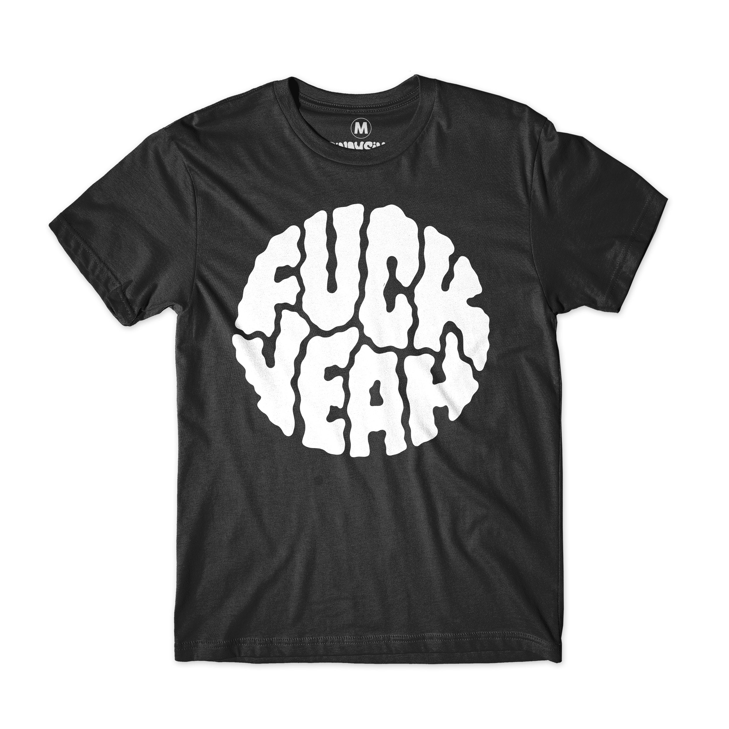 FUCK YEAH - Shirt