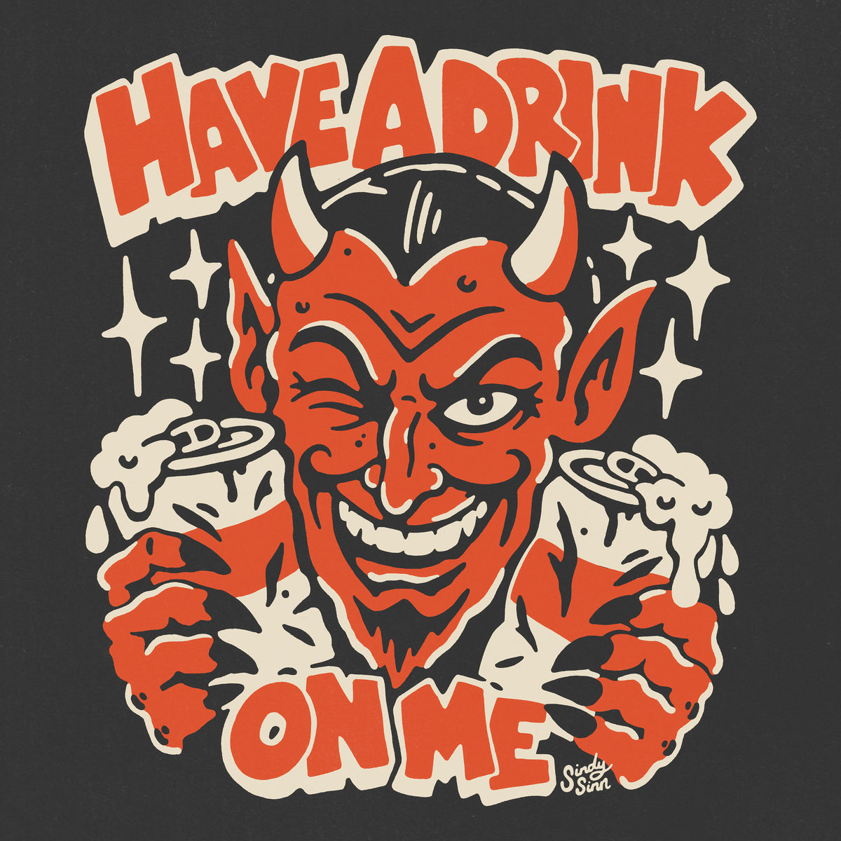 HAVE A DRINK ON ME - PRESALE SHIRT