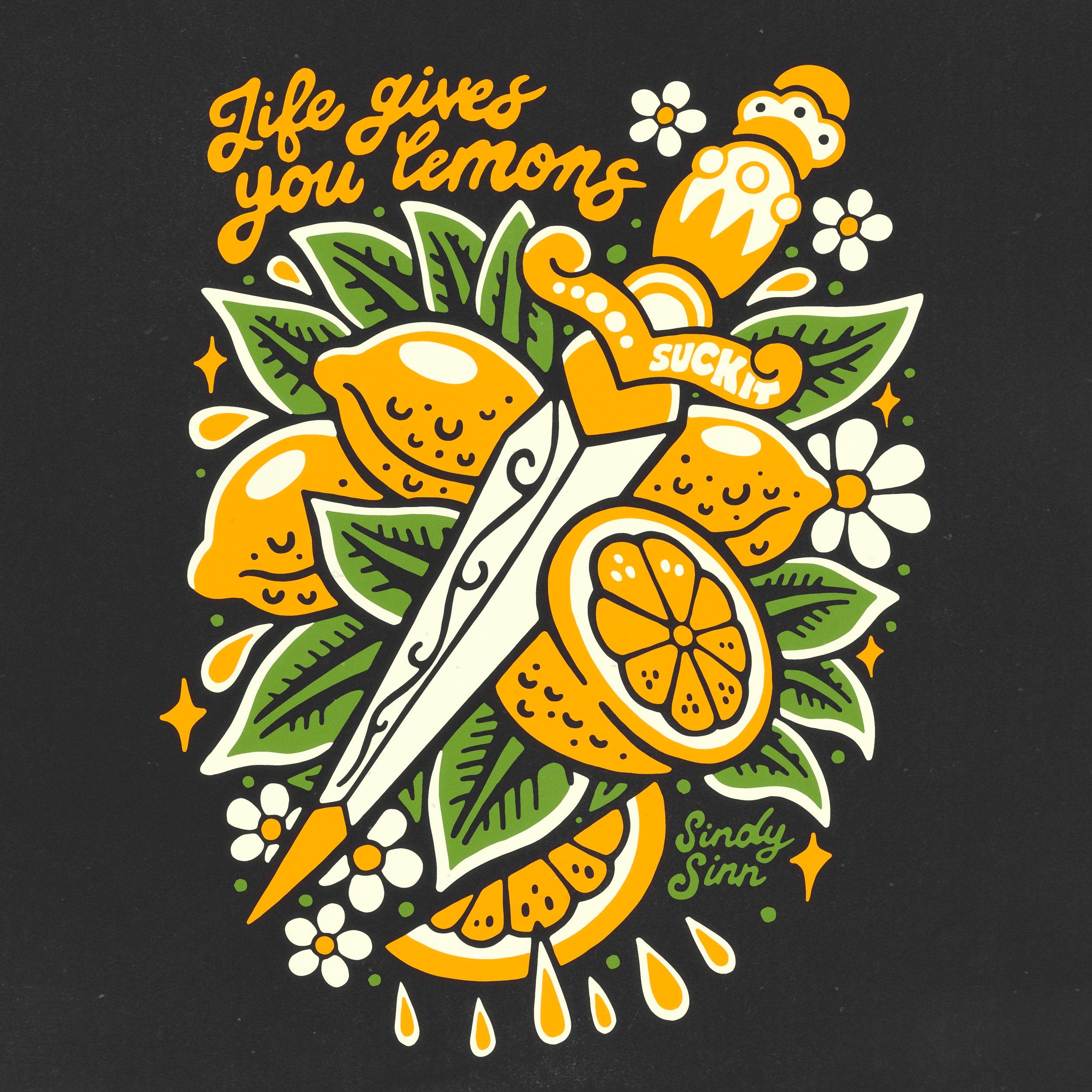LIFE GIVES YOU LEMONS - PRESALE SHIRT