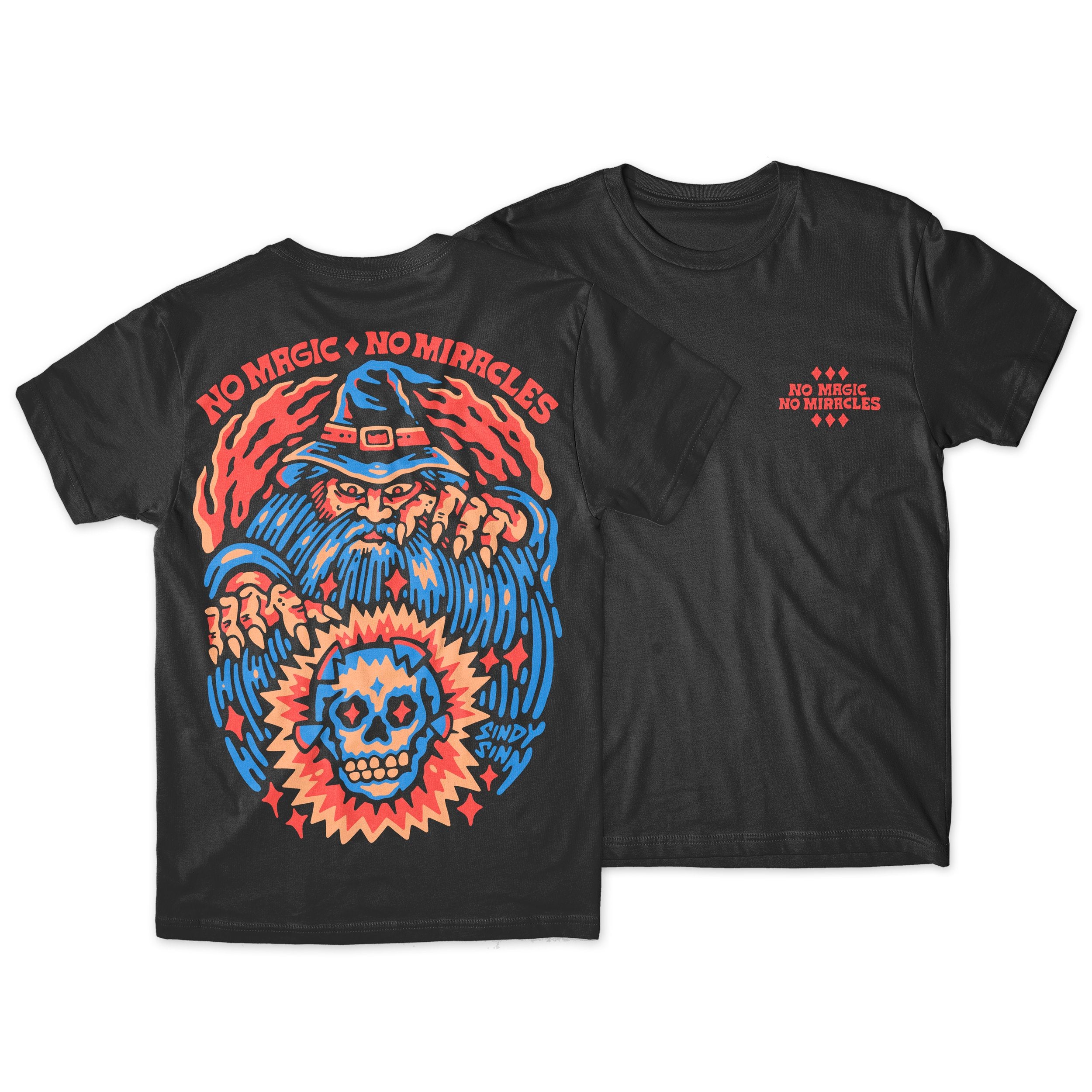 NO MAGIC NO MIRACLES - PRESALE SHIRT