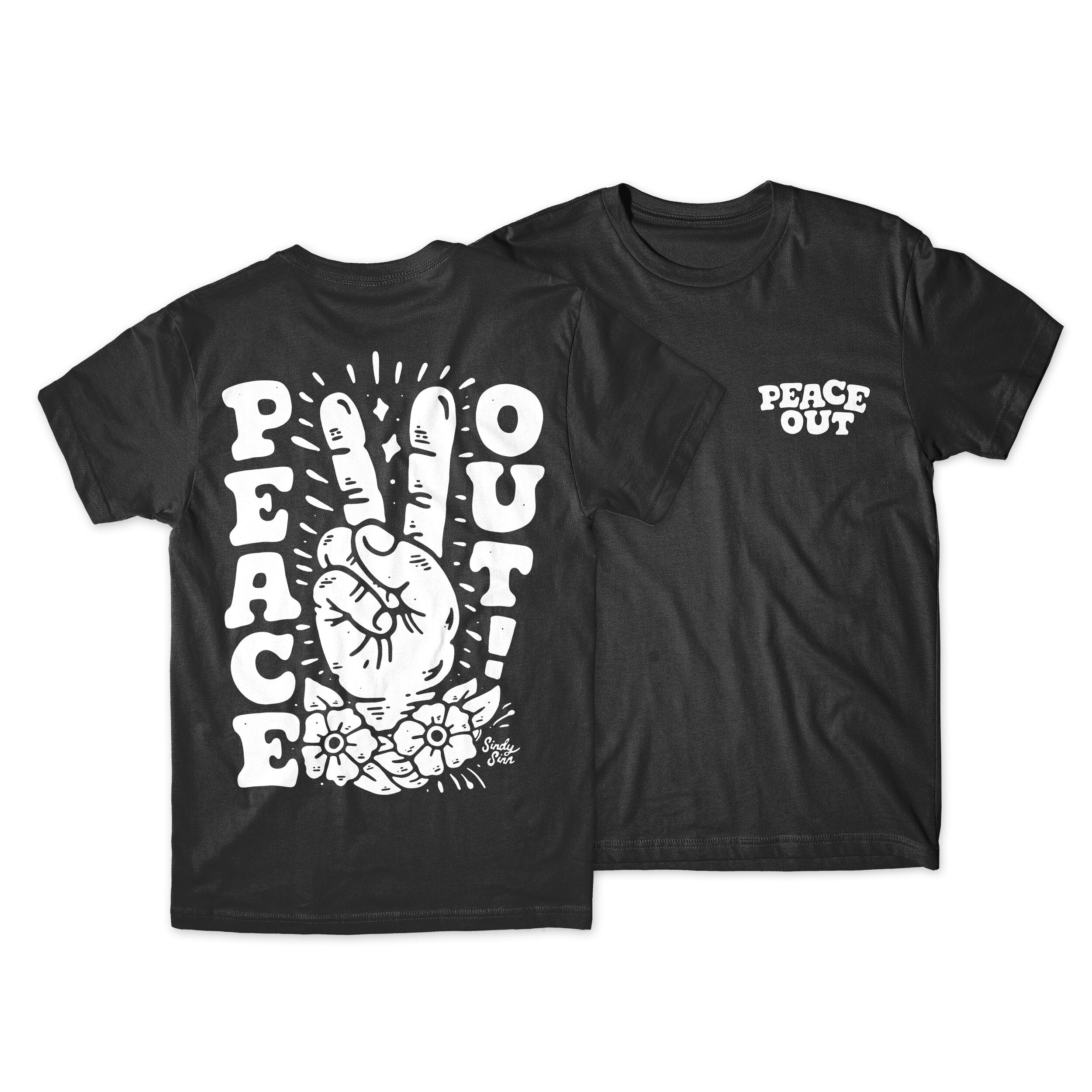 PEACE OUT SHIRT - PRESALE