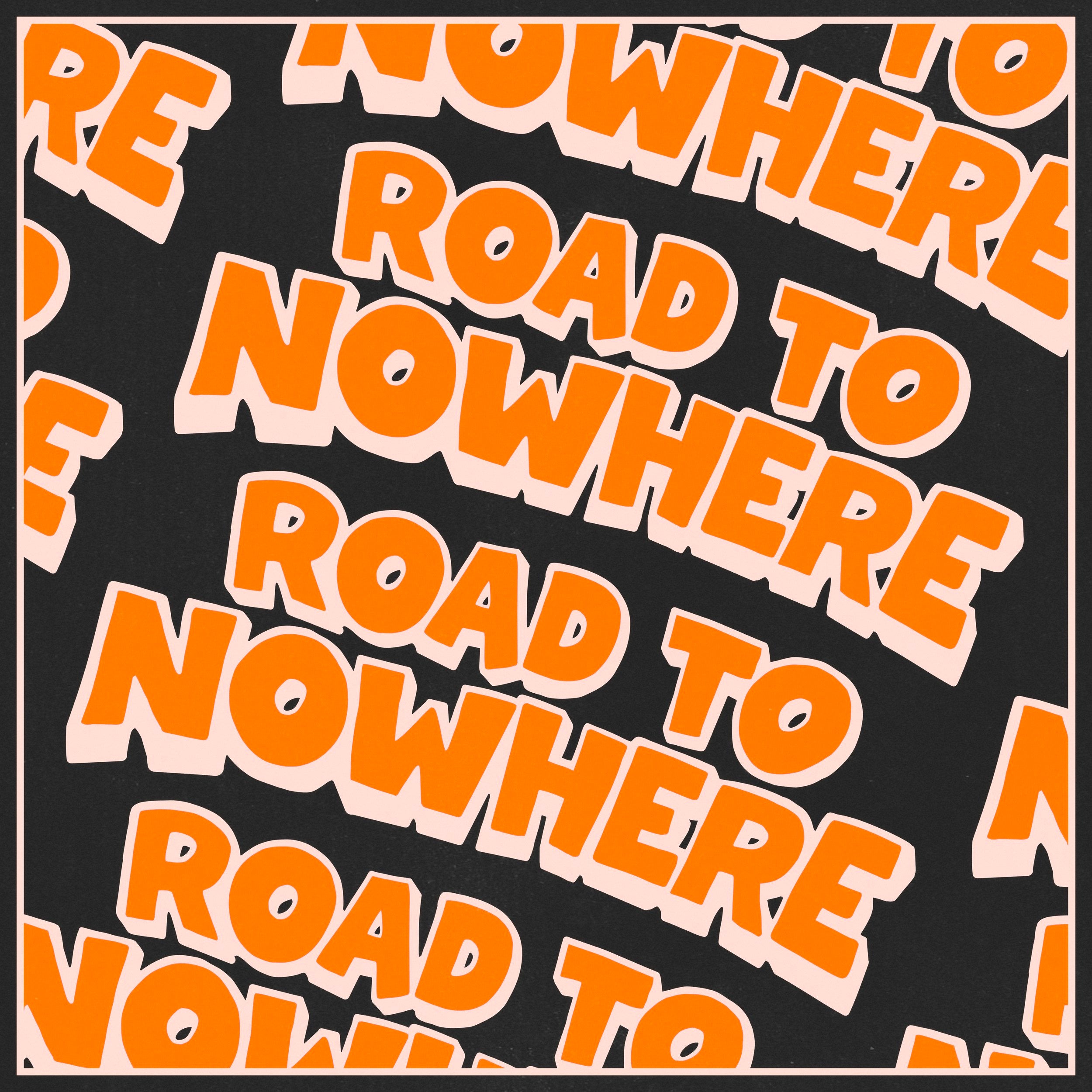 ROAD TO NOWHERE - PRESALE SHIRT