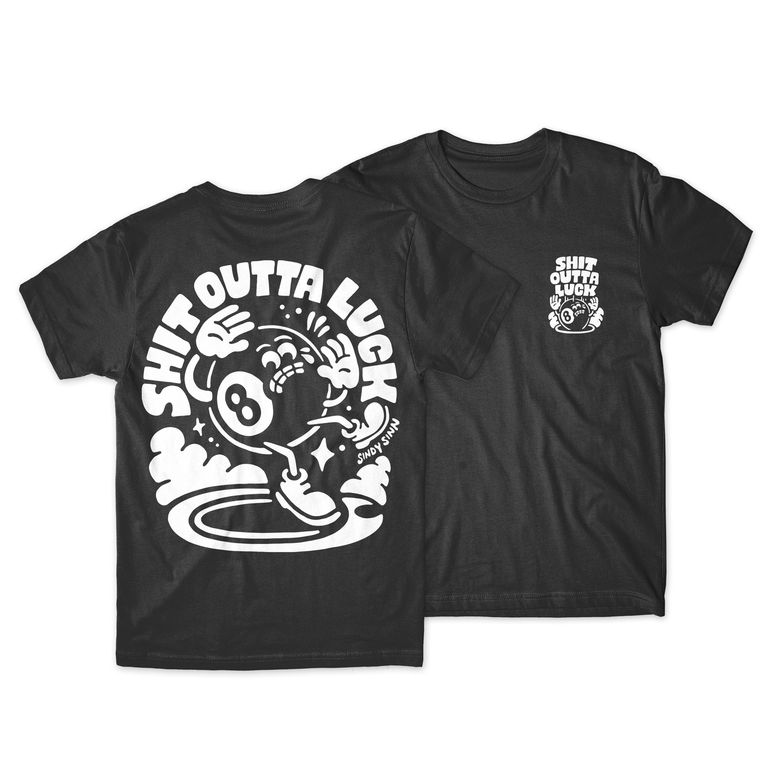 SHIT OUTTA LUCK - PRESALE