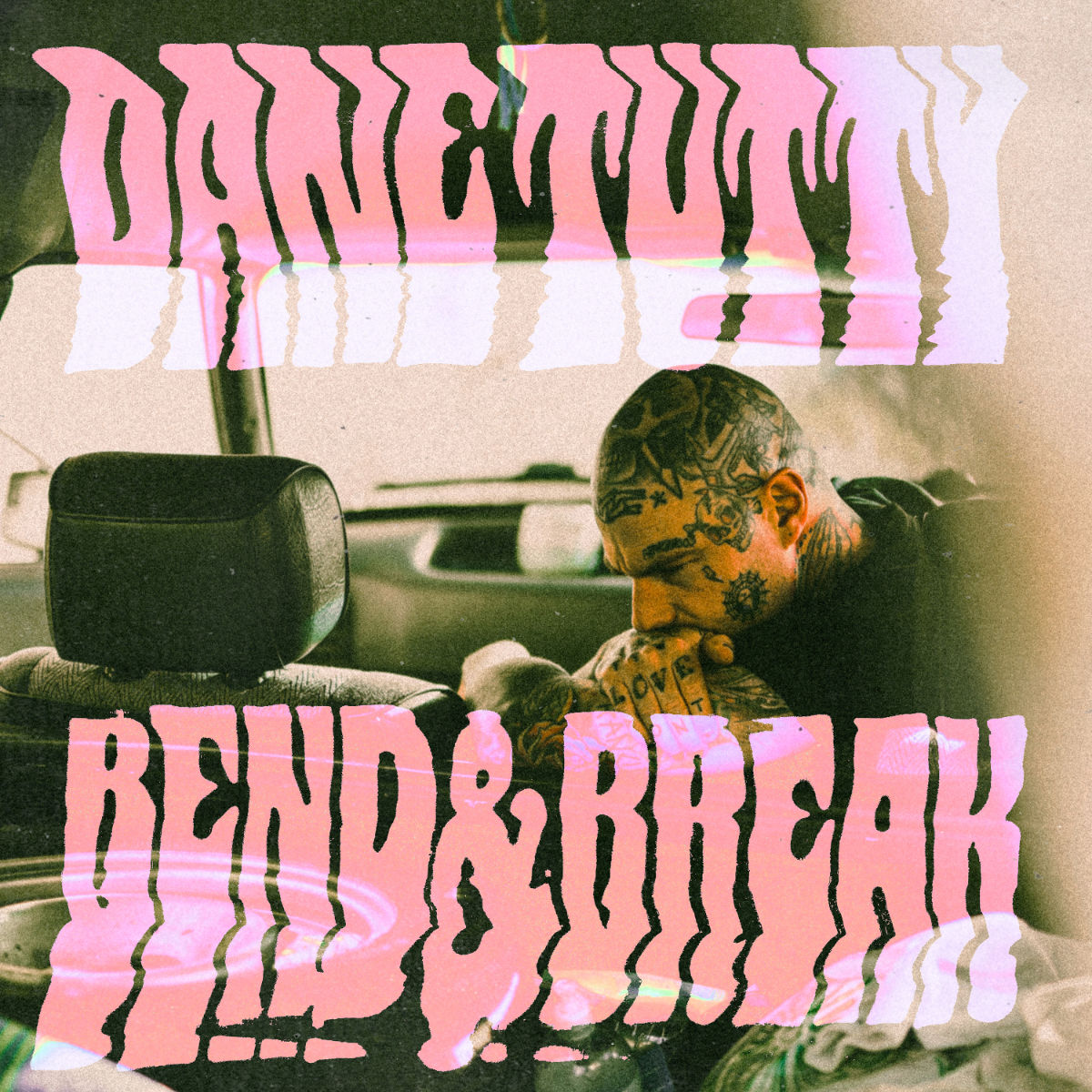 Dane Tutty - Bend & Break Album Cover