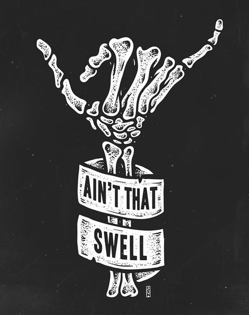 AIN'T THAT SWELL Skeleton Hand Illustration