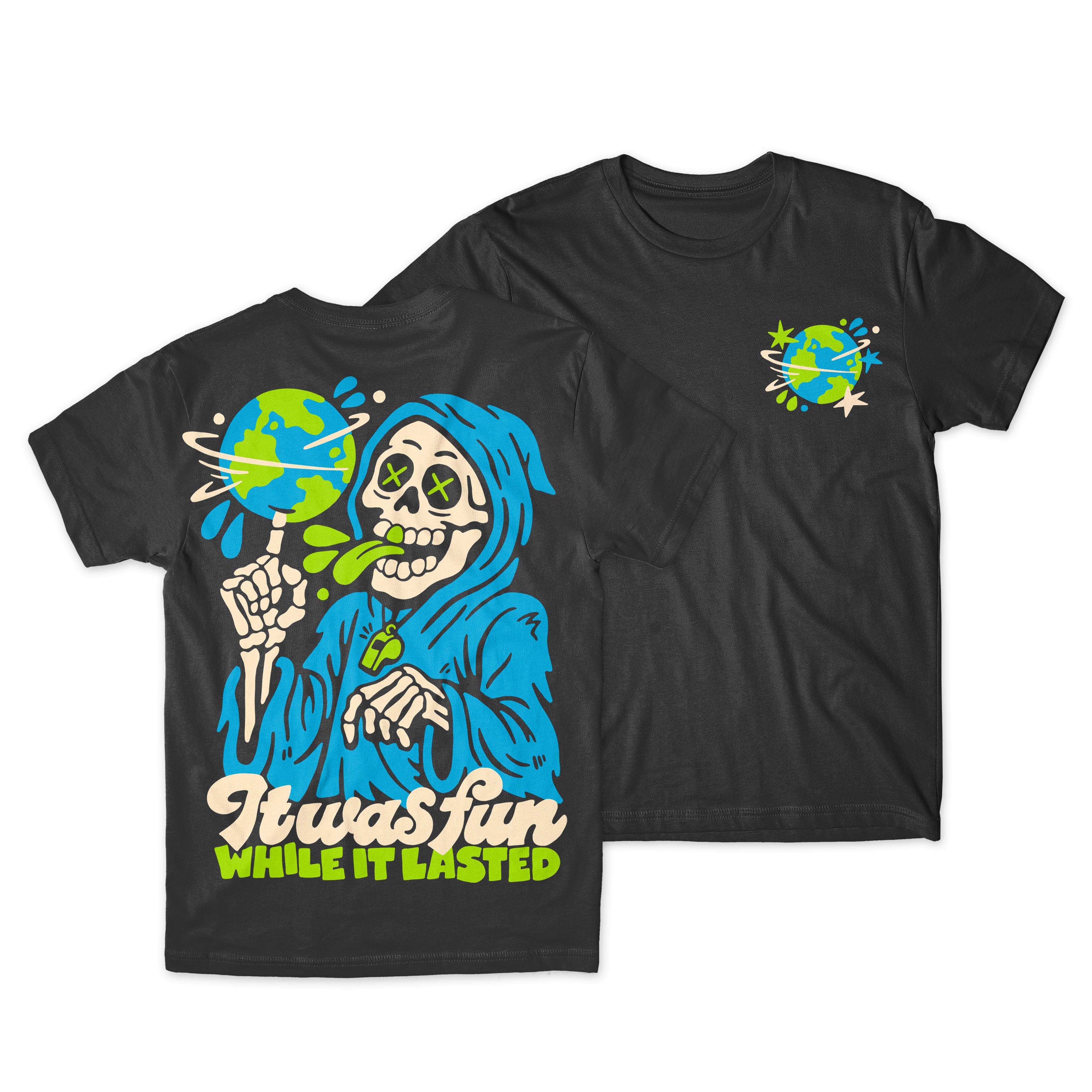 FUN WHILE IT LASTED - PRESALE SHIRT